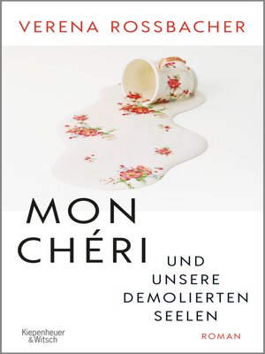 cover image of Mon Chéri und unsere demolierten Seelen